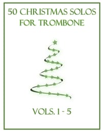 50 Christmas Solos for Trombone: Vols. 1-5 cover