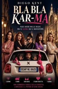 Bla Bla Kar-Ma: Puoi Avere Mille Bugie. Ma Il Karma Ha Il Navigatore. cover