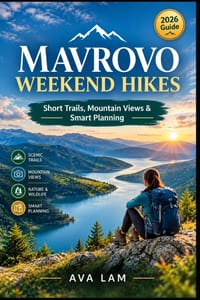 Mavrovo Weekend Hikes: Short Trails, Mountain Views & Smart Planning cover