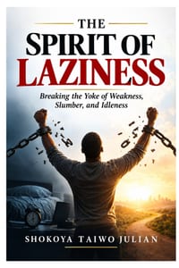 The Spirit of Laziness: Breaking the Yoke of Weakness, Slumber, and Idleness cover