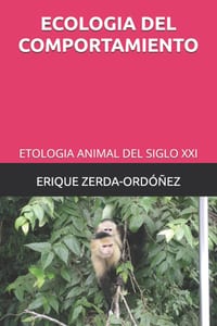 Ecologia del Comportamiento: Etologia Animal del Siglo XXI cover