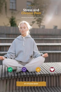 Stress and Chronic Pain: Breaking the Anxiety-Pain Cycle cover