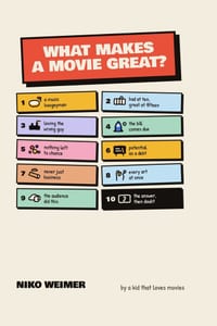 What Makes A Movie Great?: From A Kid That Loves Movies. cover