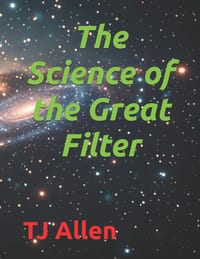 The Science of the Great Filter cover