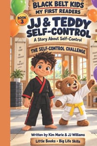 Black Belt Kids Early Readers: JJ and Teddy Self Control cover