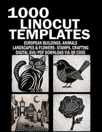 1000 Linocut Templates: Tracing Designs for Lino & Rubber Carving: European Buildings, Animals, Landscapes, Botanicals & Spooky Motifs - Includes SVG cover