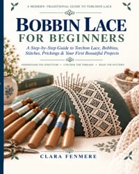 Bobbin Lace for Beginners: A Step-by-Step Guide to Torchon Lace, Bobbins, Stitches, Prickings & Your First Beautiful Projects cover