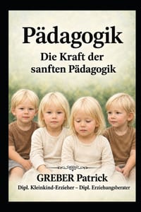 Pädagogik - Die Kraft der sanften Pädagogik cover