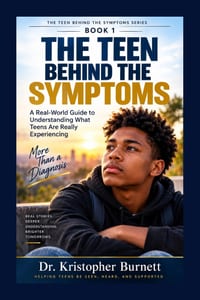 The Teen Behind the Symptoms: A Practical Parent Guide to Teen Anxiety, Depression, School Avoidance & Family Communication (CBT-Informed) cover