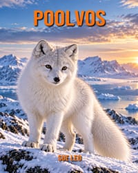 Poolvos: Verbazingwekkende foto's en fascinerende feiten over de poolvos cover