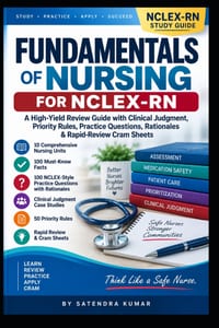 Fundamentals of Nursing for NCLEX-RN: A High-Yield Review Guide with Clinical Judgment, Priority Rules, Practice Questions, Rationales & Rapid-Review cover