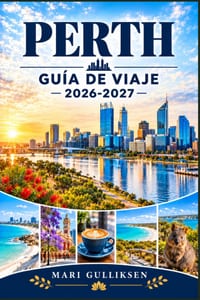 Perth Guía de viaje 2026-2027: Explora playas de Australia Occidental, vistas al río Swan, Kings Park, fauna, gastronomía local, aventuras costeras y cover
