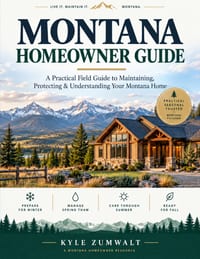 Montana Homeowner Guide: A Practical Field Guide to Maintaining, Protecting & Understanding Your Montana Home cover
