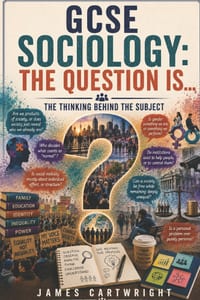 GCSE Sociology: The Question Is...: The Thinking Behind the Subject cover