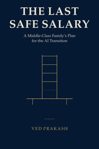 The Last Safe Salary: A Middle-Class Family's Plan for the AI Transition cover