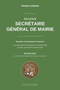 Devenir Secrétaire Général de Mairie: Accéder à la fonction et l'exercer: les voies d'accès, l'échéance du 1er janvier 2028 et le métier au quotidien cover