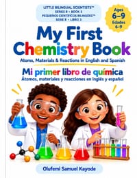 My First Chemistry Book: Atoms, Materials & Reactions in English and Spanish cover