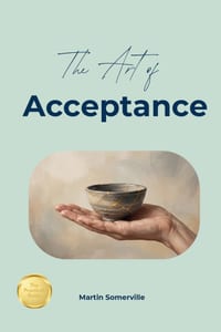 The Art of Acceptance: 20 Beautiful Ideas about Embracing your Reality. cover