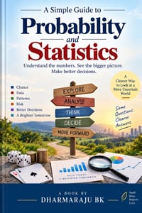 Probability and Statistics: Understand the Numbers, See the Bigger Picture, Make Better Decisions cover