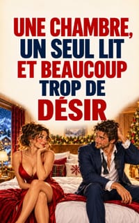 Une Chambre, Un Seul Lit Et Beaucoup Trop de Désir: Deux collègues qui se provoquent pour mieux cacher leurs sentiments cover