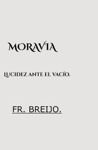 Moravia: Lucidez ante el vacío. cover