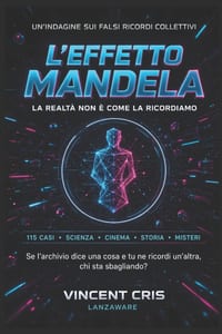 L'Effetto Mandela: La realtà non è come la ricordiamo cover