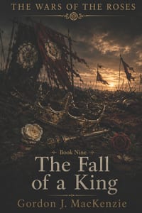 The Fall of a King: Richard III and Bosworth Field cover