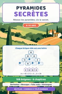Pyramides Secrètes: 108 énigmes de calcul à résoudre et à décoder pour les enfants de 6 à 10 ans: devinettes, messages secrets, faits vrais et virelan cover