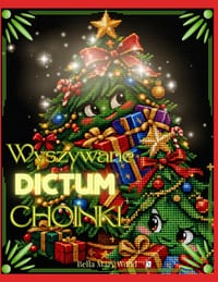 Wyszywane Dictum Choinki: Choinkowa księga dla milośników haftu, kolorowania i calorocznego świątecznego zachwytu cover