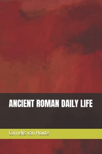 Ancient Roman Daily Life cover