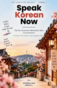Speak Korean Now: Learn to Read Hangul in One Sitting and Speak from Day One - 15 Lessons, No Grammar Tables cover