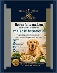 Repas faits maison pour chiens atteints de maladie hépatique: 60 recettes pauvres en cuivre et favorisant la fonction hépatique, pour protéger et nour cover