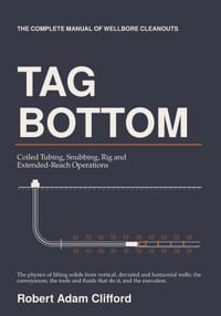 Tag Bottom: The Complete Manual Of Wellbore Cleanouts cover
