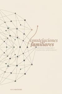 Constelaciones Familiares: ¿Destino Familiar O Patrones Aprendidos? cover