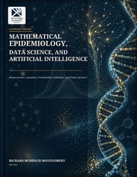 Mathematical Epidemiology, Data Science, and Artificial Intelligence: Measurement, Causation, Familial Risk, Prediction, and Public Decision cover