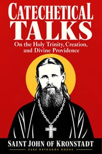 Catechetical Talks: On the Holy Trinity, Creation, and Divine Providence cover