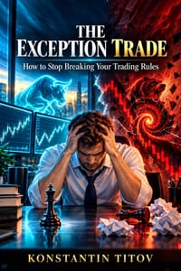 The Exception Trade: How to Stop Breaking Your Trading Rules cover