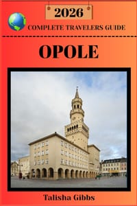 Opole Complete Travelers Guide 2026 cover