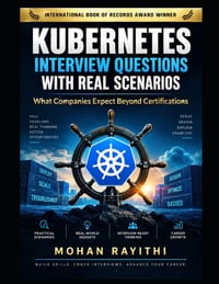 Kubernetes Interview Questions with Real Scenarios: What Companies Expect Beyond Certifications cover