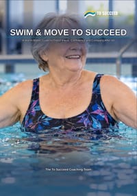 Swim & Move To Succeed: A Warm-Water Guide to Pool Fitness, Confidence and Company After 60 cover