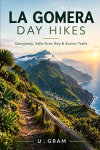 La Gomera Day Hikes: Garajonay, Valle Gran Rey & Scenic Trails cover