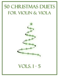 50 Christmas Duets for Violin and Viola: Vols. 1-5 cover