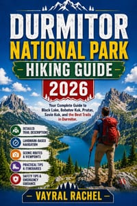 Durmitor National Park Hiking Guide 2026: Your Complete Guide to Black Lake, Bobotov Kuk, Prutas, Savin Kuk, and the Best Trails in Durmitor. cover