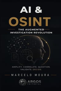 Ia & Osint: The Augmented Investigation Revolution cover