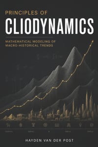 Principles of Cliodynamics: Mathematical Modeling of Macro-Historical Trends cover