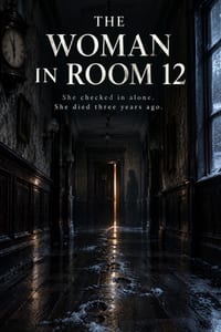 The Woman in Room 12: She Checked In Alone. She Died Three Years Ago. cover