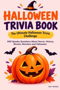 Halloween Trivia Book: The Ultimate Halloween Trivia Challenge: 500 Spooky Questions About Horror, History, Movies, Monsters, Folklore, Superstitions cover