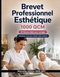 Brevet Professionnel Esth�tique: 1000 QCM avec corrig�s: R�vision cibl�e: diagnostic cutan�, hygi�ne en institut, soins du visage, �pilation et manucu cover