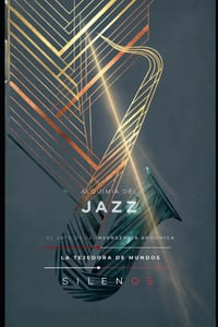 Alquimia del Jazz: El Arte de la Insurgencia Armónica cover
