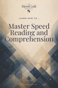 Learn How To... Master Speed Reading and Comprehension: A Science-Based System for Reading Faster, Choosing What Matters, and Remembering More cover